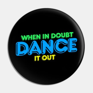 When is doubt dance it out retro dancer Pin