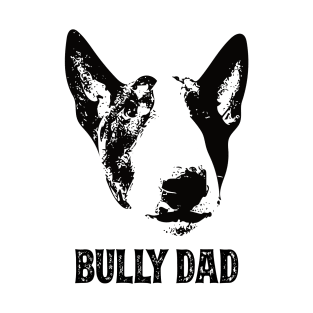 Bully Dad Bull Terrier T-Shirt