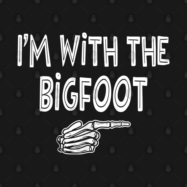 I'm with the bigfoot by Leosit