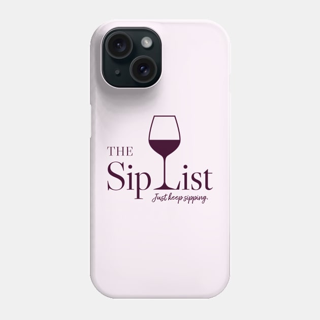 Sip List Tee Phone Case by The Sip List Podcast