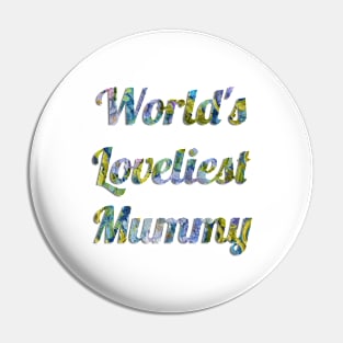 World's Loveliest Mummy Pin