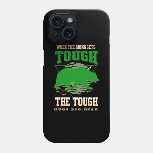 The Tough Hugs Bear Nature Fun Good Vibes Free Spirit Phone Case