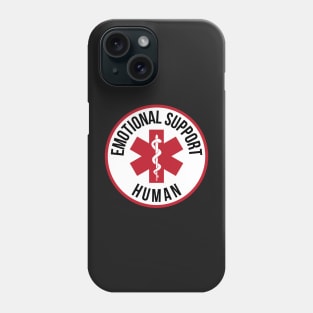 Emotional Support Human Phone Case