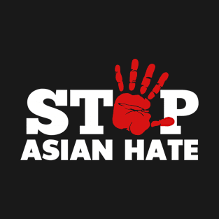 STOP ASIAN HATE T-Shirt