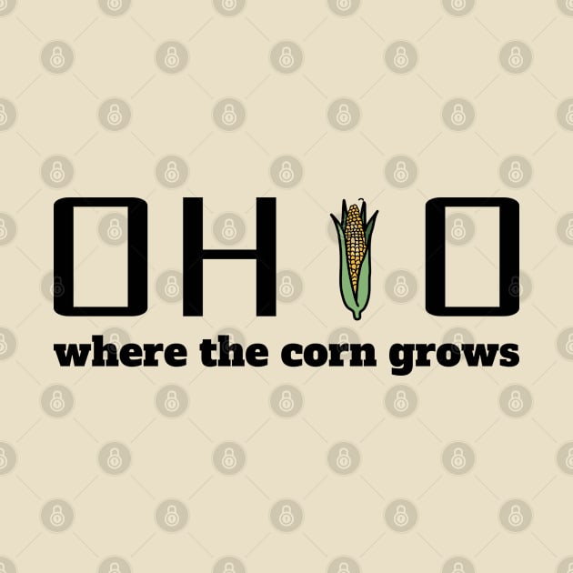 Ohio - Where the corn grows by nonbeenarydesigns