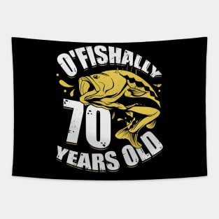 O'Fishally 70 Years Old Fisherman Birthday Gift Tapestry