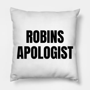 Robins Apologist Pillow