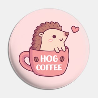 Cute Hedgehog In Mug, Hog Coffee Funny Pin