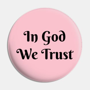 In God We Trust Pin