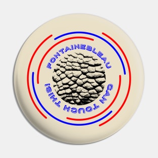 Fontainebleau Pin