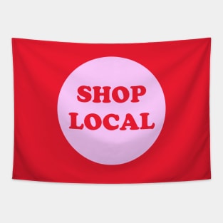 Shop local (pink and red) Tapestry
