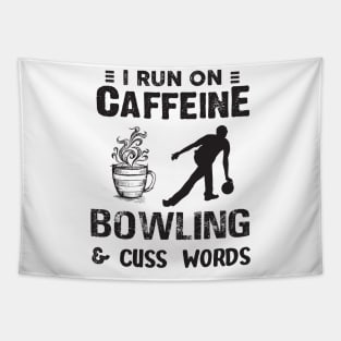 I Run On Caffeine Bowling And Cuss Words Tapestry