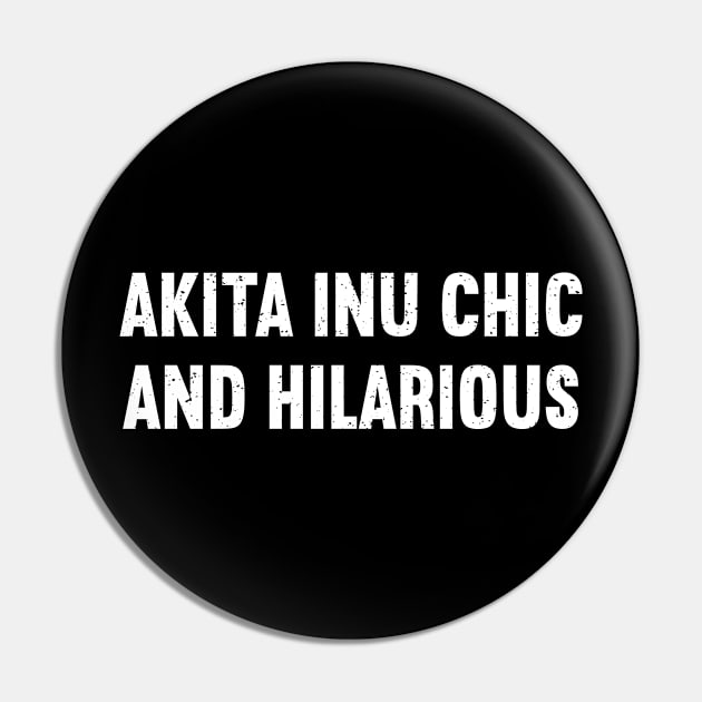 Akita Inu Chic and Hilarious Pin by trendynoize