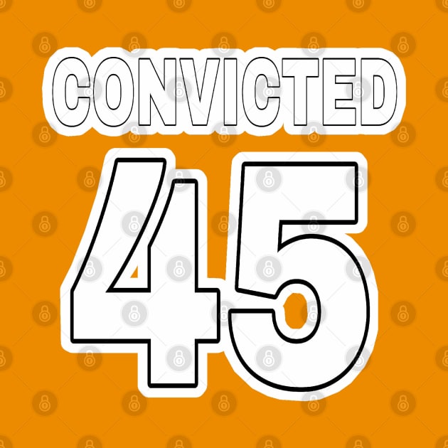 CONVICTED 45 (in anticipation🤞) - Black & White - Back by SubversiveWare