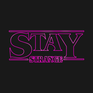 Stay Strange Pink T-Shirt