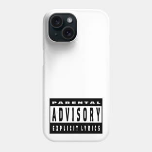 Parental Advisory Explicit Lyrics Phone Case