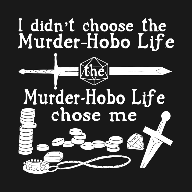 Murder-Hobo Life by JesterDavid