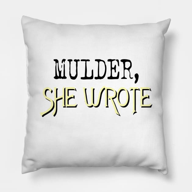 Mulder, She Wrote Pillow by gigapixels