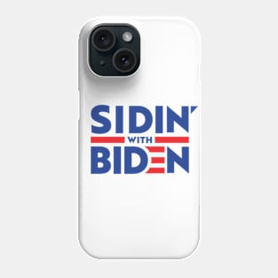 Sidin With Biden Phone Case