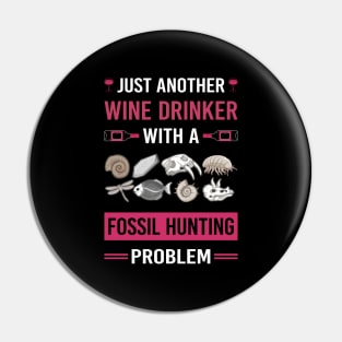 Wine Drinker Fossil Hunting Hunter Paleontology Paleontologist Archaeology Archaeologist Pin