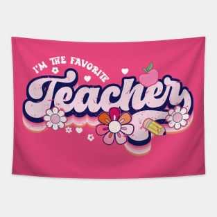 I'm the favorite teacher Tapestry