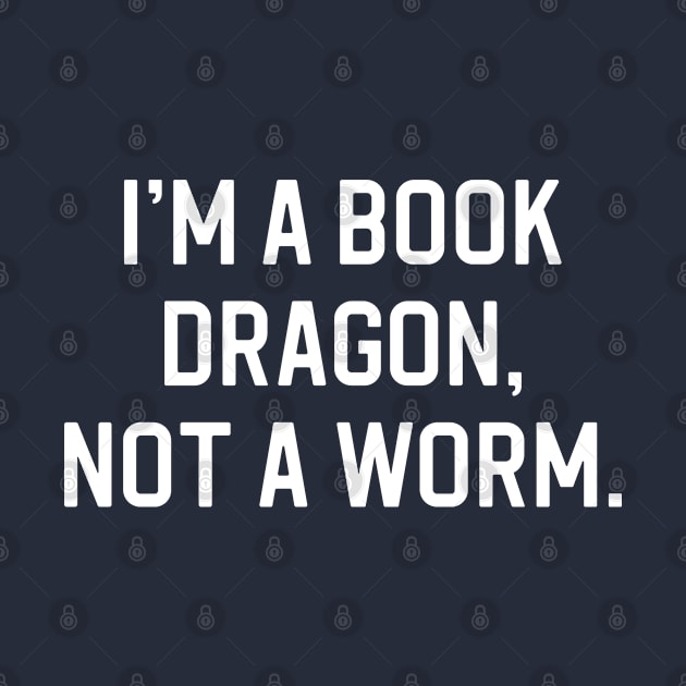 Funny Book Lover Gift Book Dragon Gift I'm A Book Dragon by kmcollectible