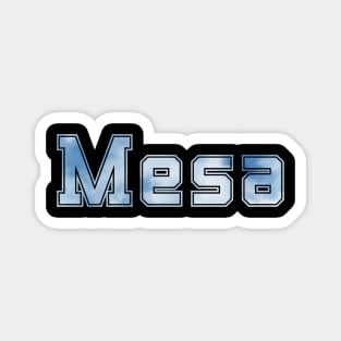 Mesa Magnet