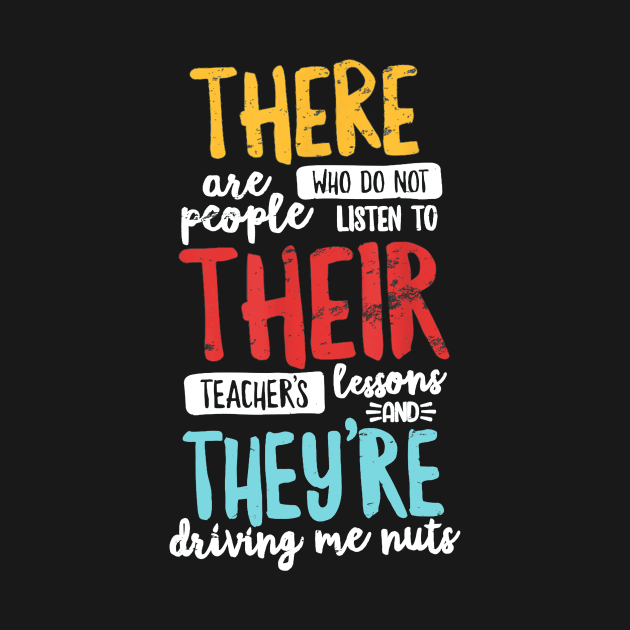 There Their They're T Shirt English Grammar Teacher Distress by JensAllison