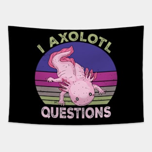 I Axolotl Questions Funny Tapestry