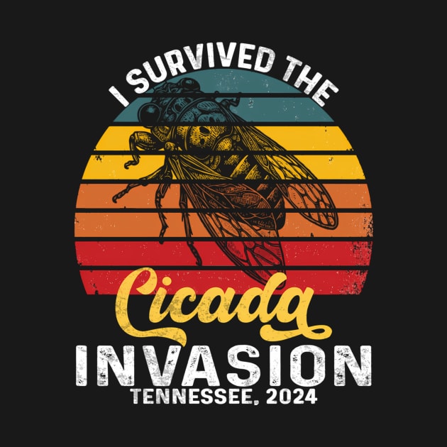 I Survived Cicada Invasion Tennessee 2024 Cicada Bugs Cicada Invasion