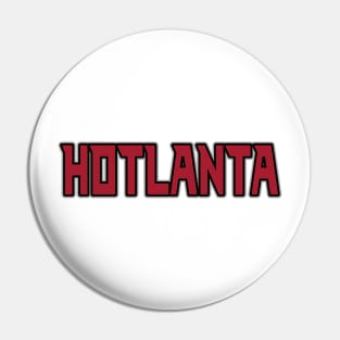 Hotlanta Pin