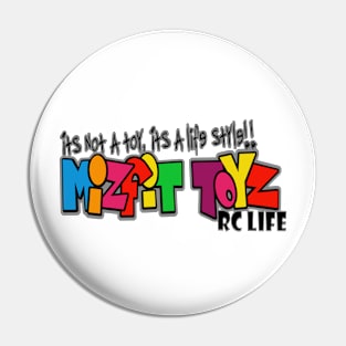 Mizfit Toyz RC Life Pin