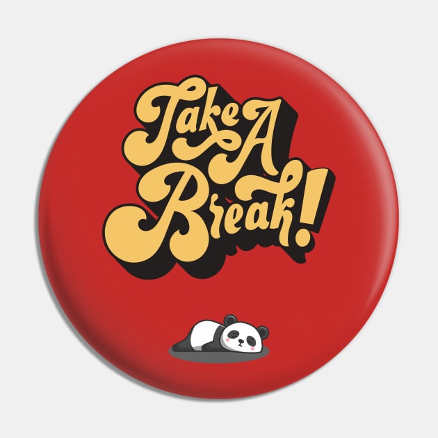 Take a break Pin by zuksone