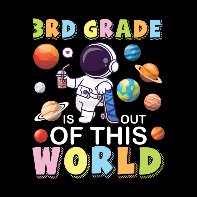 Astronaut Student Back School 3rd Grade Is Out Of This World by joandraelliot