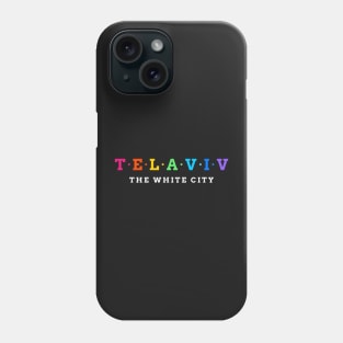 Tel Aviv, Israel Phone Case