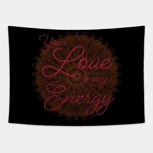 Your Love is my Energy 2 Tapestry
