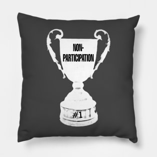 Non-Participation Trophy Pillow