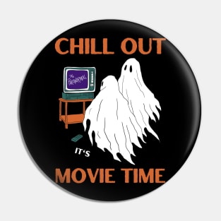 Chill out it's Horror movie time Pin