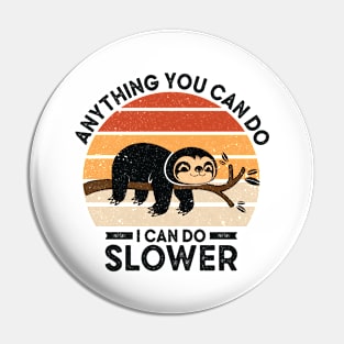 Cute Sloth Lazy Office Worker Working Sloth Statement Chill Pin