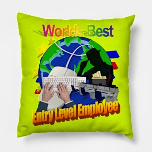 Worlds Best Entry Level Employee Pillow