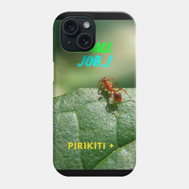 SMALLJOB- Phone Case by Pirikiti +