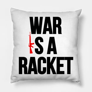 War is a Racket. Pillow