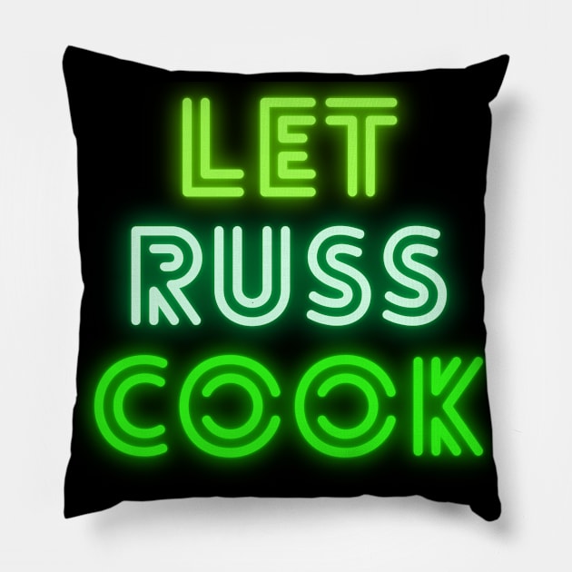 Let Russ Cook Pillow by BattleUnicorn