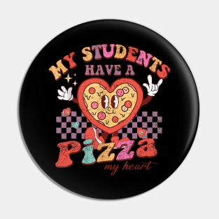 My Students Have A Pizza-My-Heart Valentines Day Teacher Pin