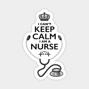 I Can't Keep Calm, I Am A Nurse Magnet