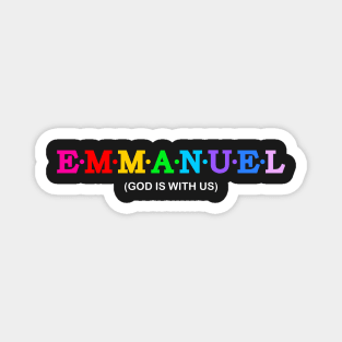 Emmanuel  - God Is With Us. Magnet