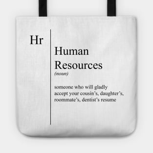 Funny Human Resources Definition Tote