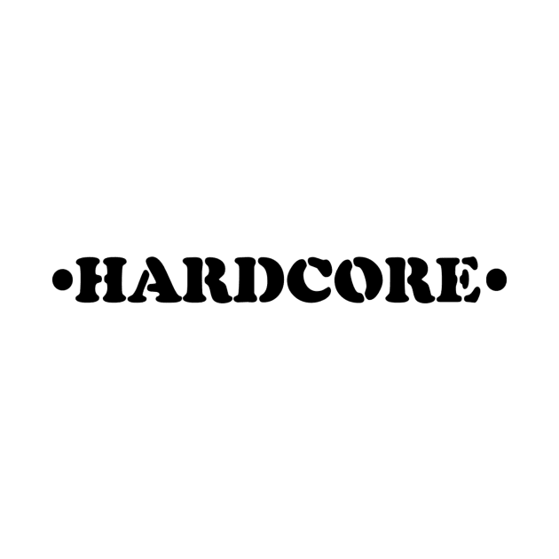 HARDCORE stencil text by MacSquiddles