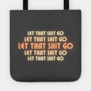 Yoga - Let that shit go Tote