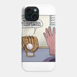 Baseball Glove Caught Something Phone Case